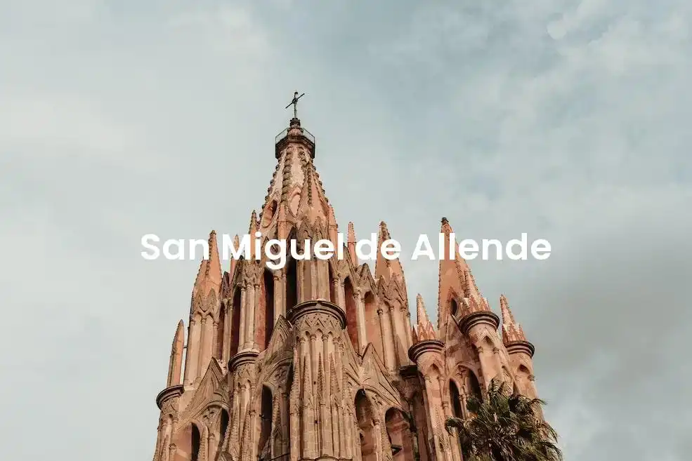 The best hotels in San Miguel De Allende