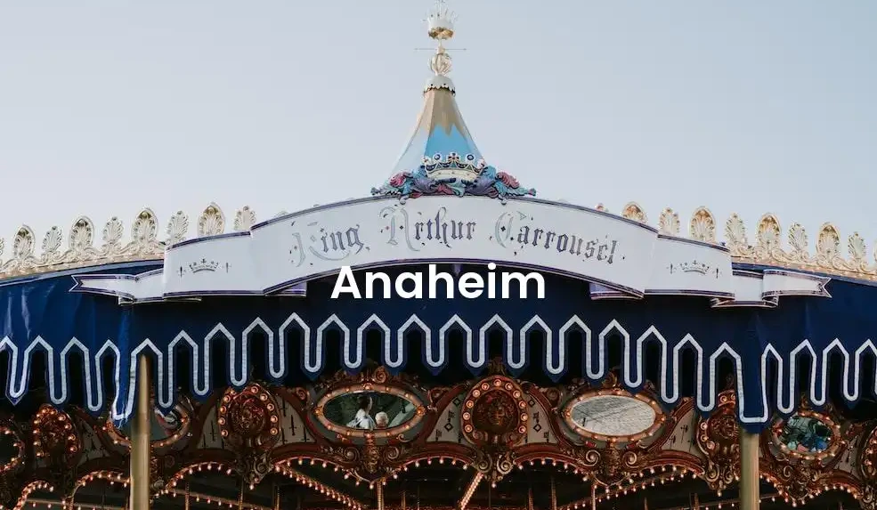 The best hotels in Anaheim