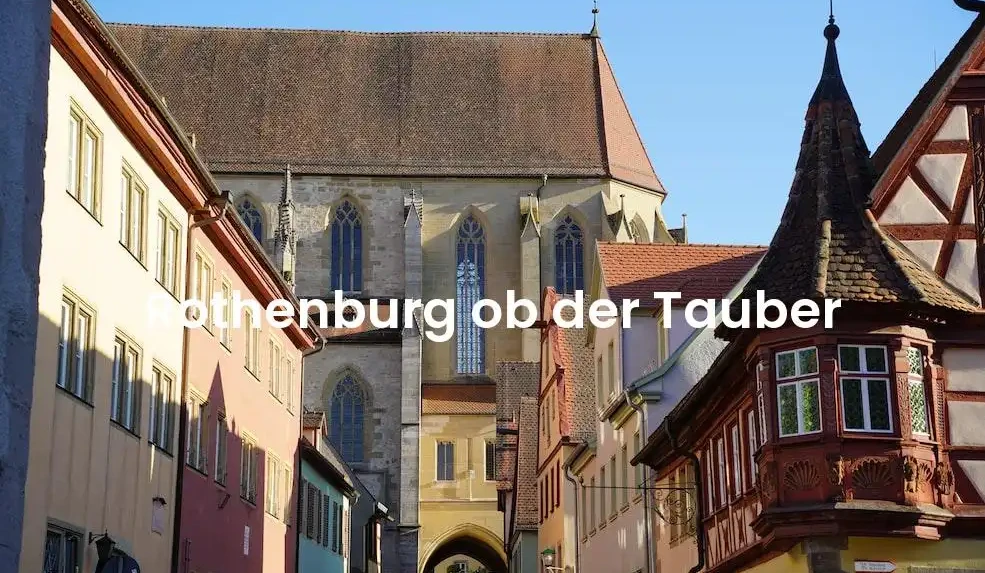 The best hotels in Rothenburg Ob Der Tauber