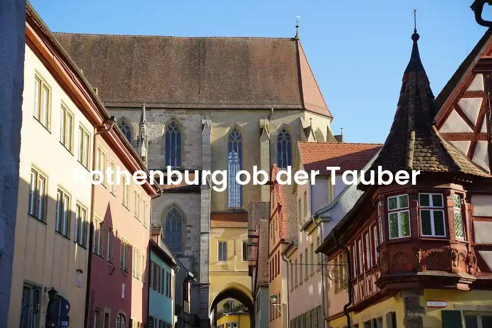 The best hotels in Rothenburg Ob Der Tauber